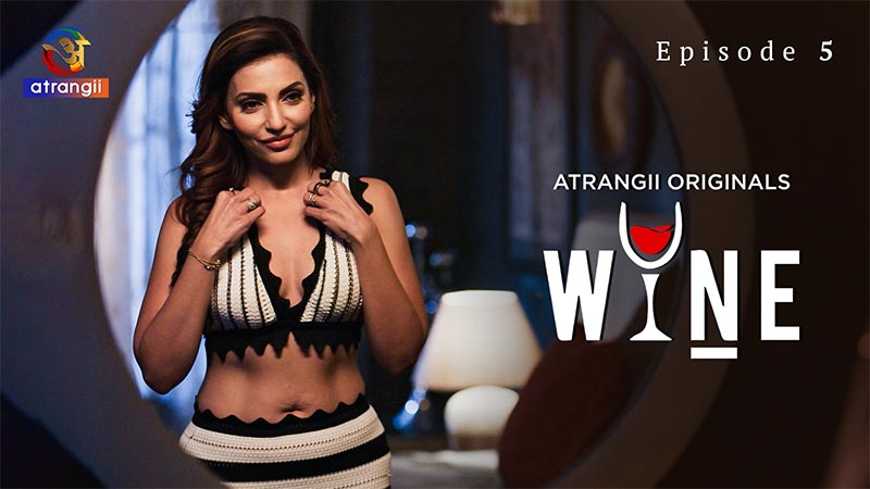 Wine - Part 2 | Season 01 | Episode 05